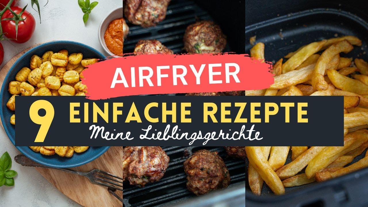 Heißluftfritteuse Rezepte 7 köstliche Gerichte für jeden Tag 5 heißluftfritteuse rezepte